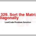 1329-Sort-the-Matrix-Diagonally-LeetCode-Problem-Solution