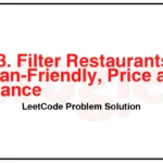 1333-Filter-Restaurants-by-Vegan-Friendly-Price-and-Distance-LeetCode-Problem-Solution