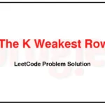 1337-The-K-Weakest-Rows-in-a-Matrix-LeetCode-Problem-Solution