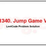 1340-Jump-Game-V-LeetCode-Problem-Solution