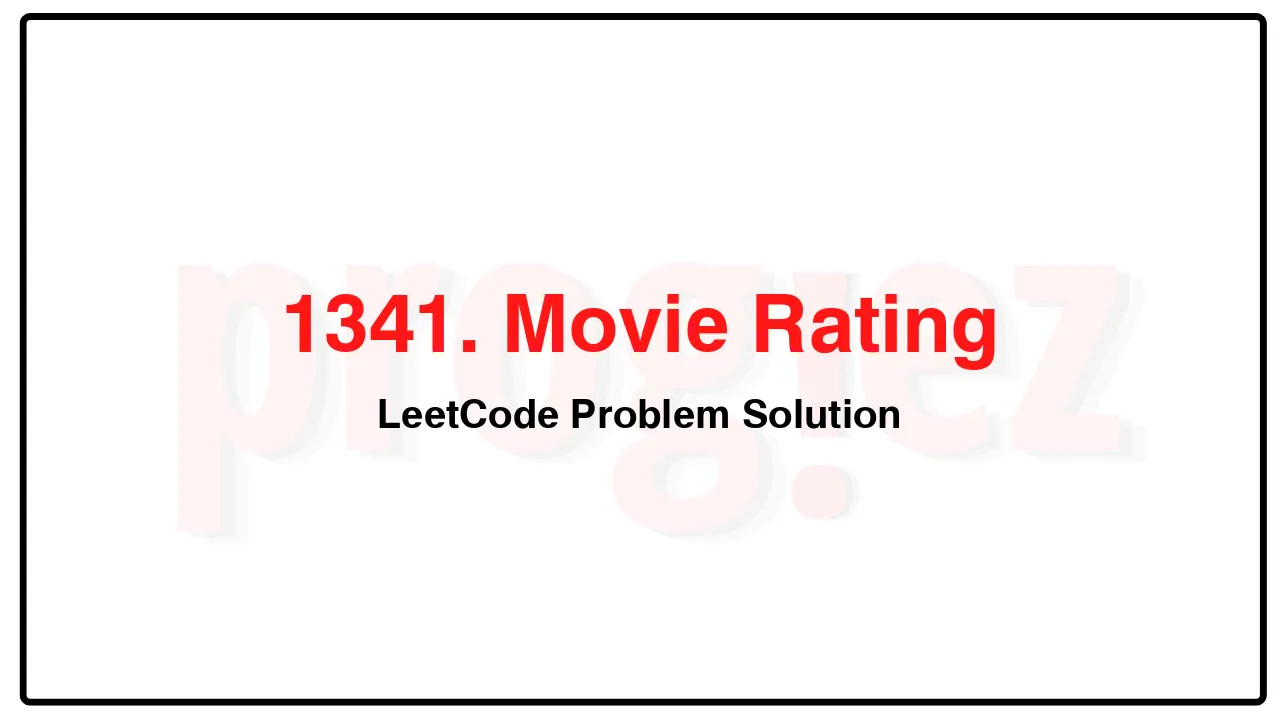 1341. Movie Rating LeetCode Solution image