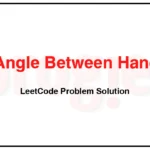 1344-Angle-Between-Hands-of-a-Clock-LeetCode-Problem-Solution