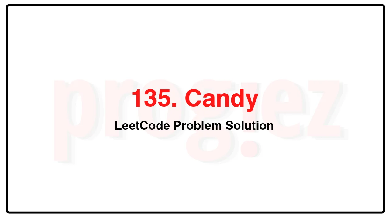 135. Candy LeetCode Solution image