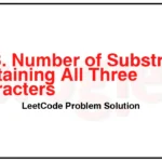 1358-Number-of-Substrings-Containing-All-Three-Characters-LeetCode-Problem-Solution