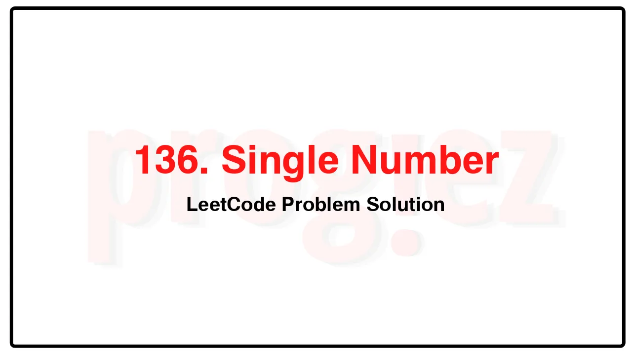 136. Single Number LeetCode Solution image