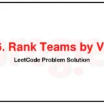 1366-Rank-Teams-by-Votes-LeetCode-Problem-Solution