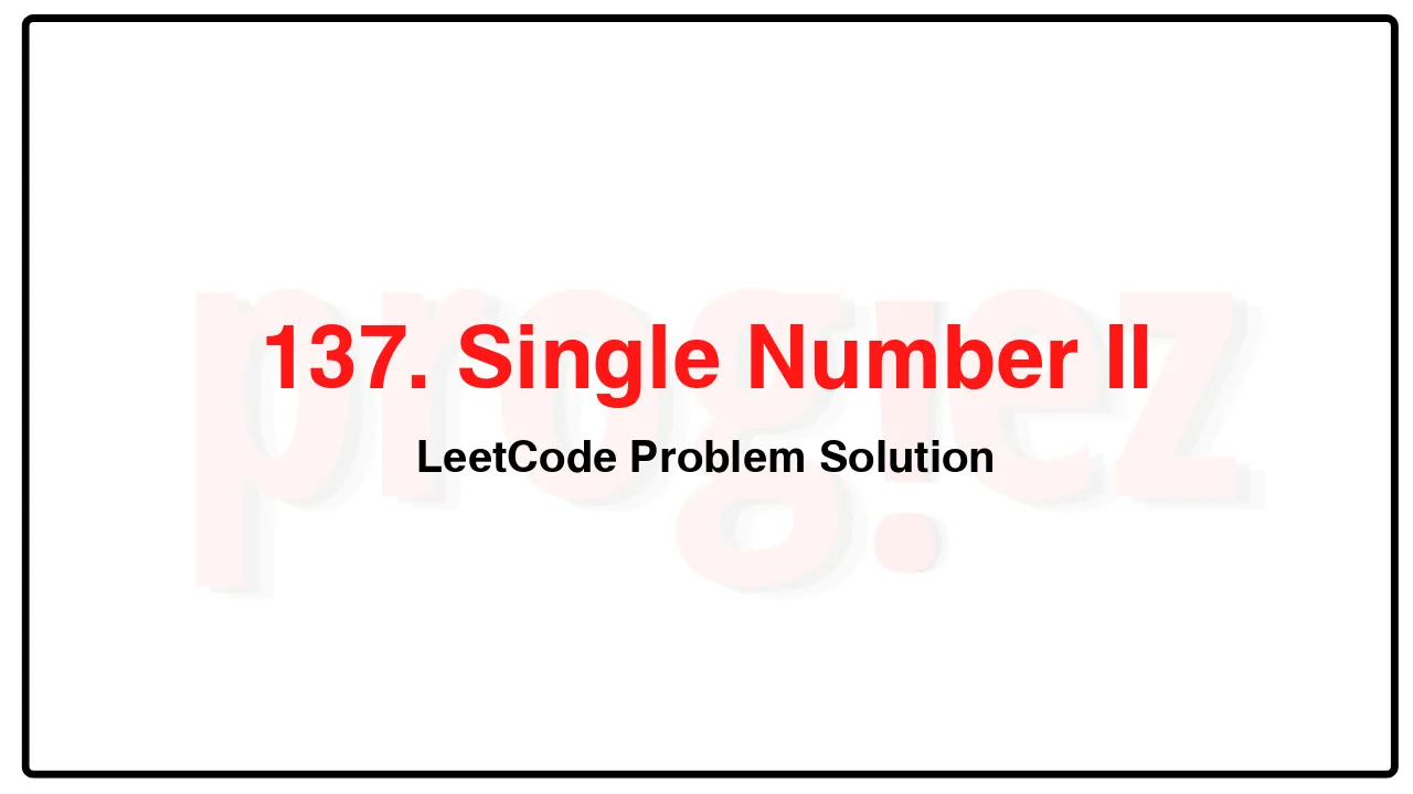 137. Single Number II LeetCode Solution image