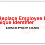 1378-Replace-Employee-ID-With-The-Unique-Identifier-LeetCode-Problem-Solution