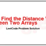 1385-Find-the-Distance-Value-Between-Two-Arrays-LeetCode-Problem-Solution