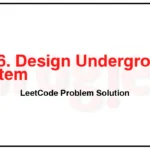 1396-Design-Underground-System-LeetCode-Problem-Solution