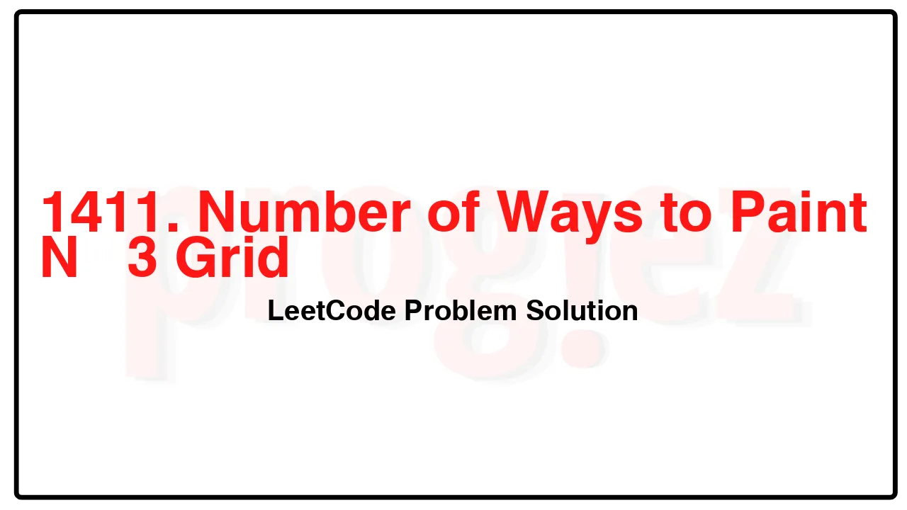 1411. Number of Ways to Paint N × 3 Grid LeetCode Solution image