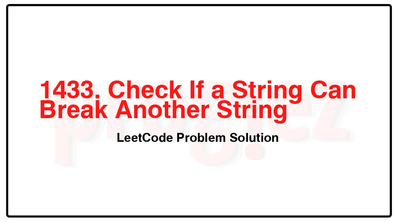 1433. Check If a String Can Break Another String LeetCode Solution image