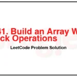 1441-Build-an-Array-With-Stack-Operations-LeetCode-Problem-Solution