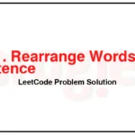 1451-Rearrange-Words-in-a-Sentence-LeetCode-Problem-Solution