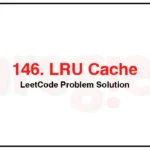 146-LRU-Cache-LeetCode-Problem-Solution