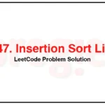 147-Insertion-Sort-List-LeetCode-Problem-Solution