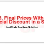 1475-Final-Prices-With-a-Special-Discount-in-a-Shop-LeetCode-Problem-Solution