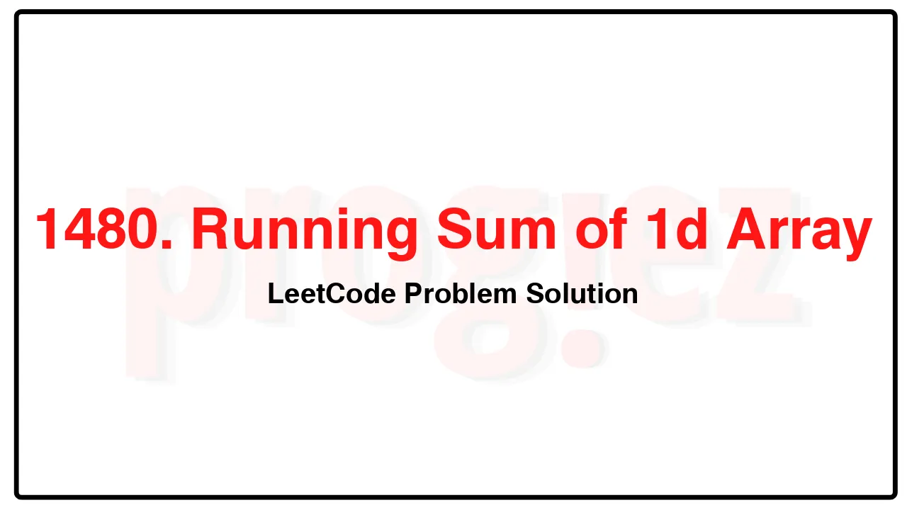 1480. Running Sum of 1d Array LeetCode Solution image