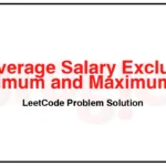 1491-Average-Salary-Excluding-the-Minimum-and-Maximum-Salary-LeetCode-Problem-Solution