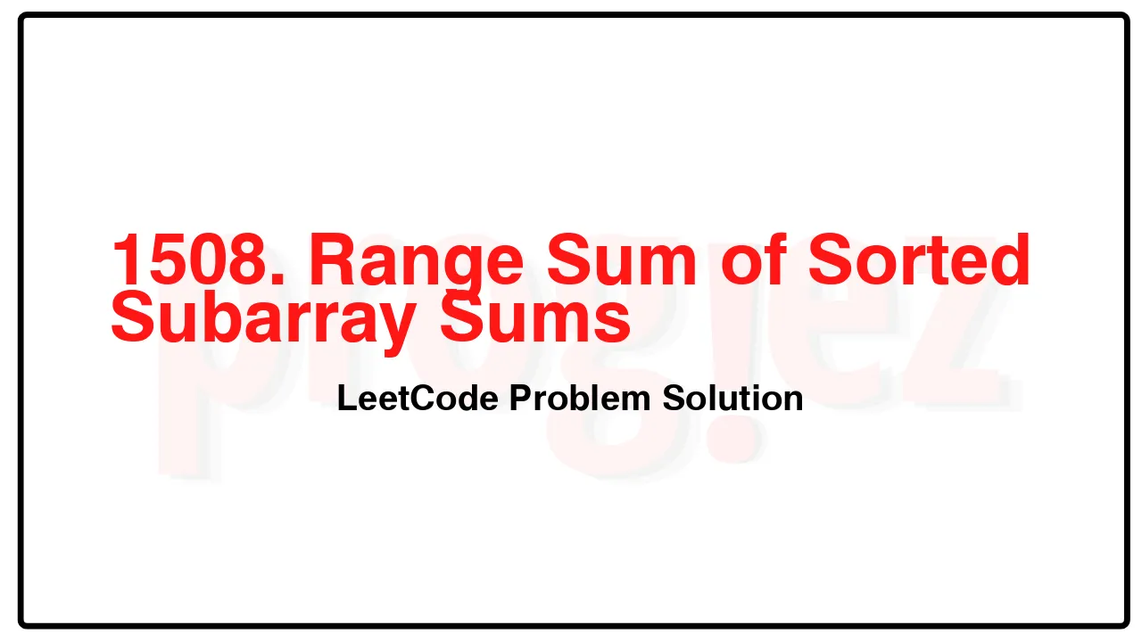 1508. Range Sum of Sorted Subarray Sums LeetCode Solution image