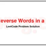 151-Reverse-Words-in-a-String-LeetCode-Problem-Solution-1