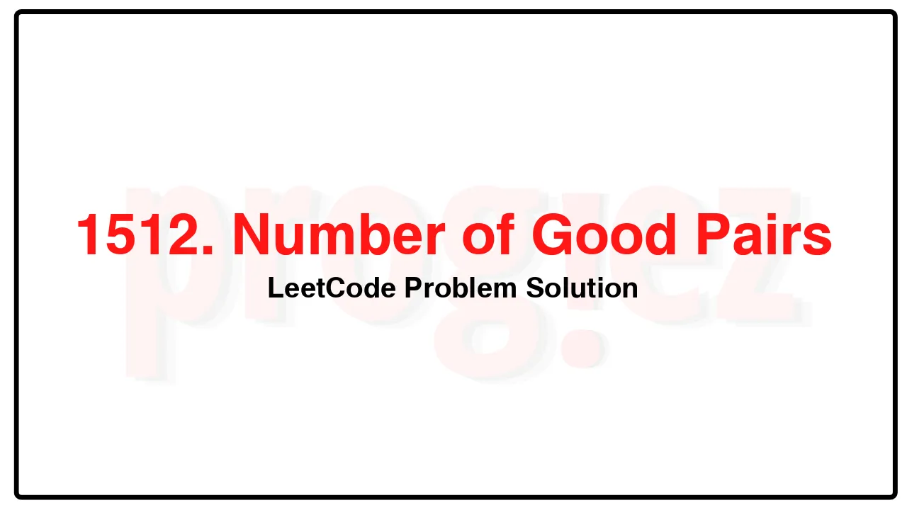 1512. Number of Good Pairs LeetCode Solution image