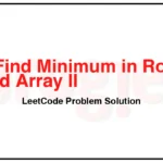 154-Find-Minimum-in-Rotated-Sorted-Array-II-LeetCode-Problem-Solution