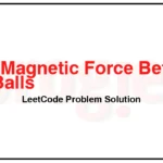 1552-Magnetic-Force-Between-Two-Balls-LeetCode-Problem-Solution