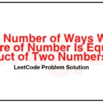 1577-Number-of-Ways-Where-Square-of-Number-Is-Equal-to-Product-of-Two-Numbers-LeetCode-Problem-Solution