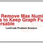 1579-Remove-Max-Number-of-Edges-to-Keep-Graph-Fully-Traversable-LeetCode-Problem-Solution