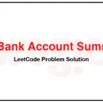 1587-Bank-Account-Summary-II-LeetCode-Problem-Solution