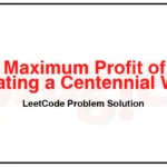 1599-Maximum-Profit-of-Operating-a-Centennial-Wheel-LeetCode-Problem-Solution