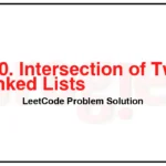 160-Intersection-of-Two-Linked-Lists-LeetCode-Problem-Solution