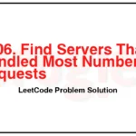 1606-Find-Servers-That-Handled-Most-Number-of-Requests-LeetCode-Problem-Solution