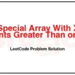 1608-Special-Array-With-X-Elements-Greater-Than-or-Equal-X-LeetCode-Problem-Solution