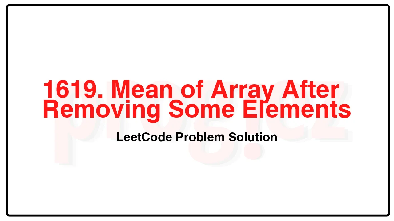 1619. Mean of Array After Removing Some Elements LeetCode Solution image