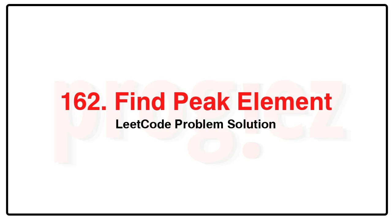 162. Find Peak ElementLeetCode Solution image