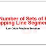 1621-Number-of-Sets-of-K-Non-Overlapping-Line-Segments-LeetCode-Problem-Solution