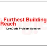 1642-Furthest-Building-You-Can-Reach-LeetCode-Problem-Solution