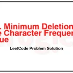 1647-Minimum-Deletions-to-Make-Character-Frequencies-Unique-LeetCode-Problem-Solution