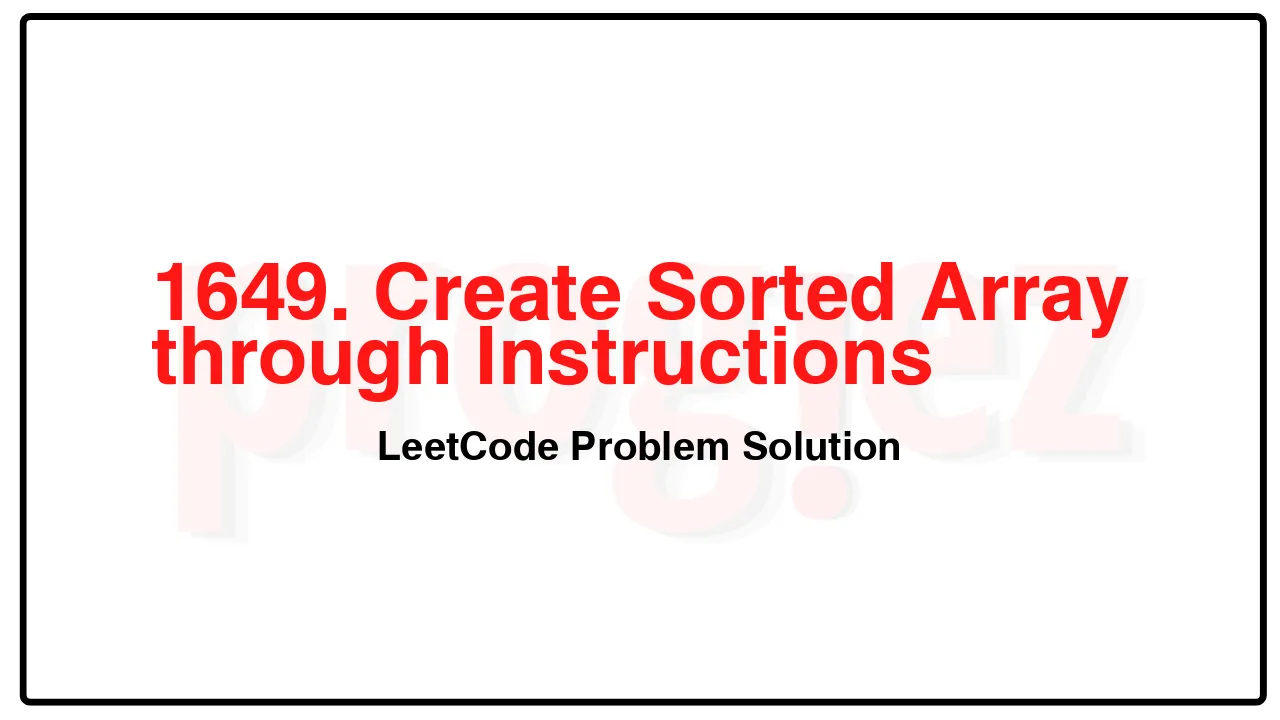 1649. Create Sorted Array through Instructions LeetCode Solution image