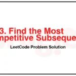 1673-Find-the-Most-Competitive-Subsequence-LeetCode-Problem-Solution