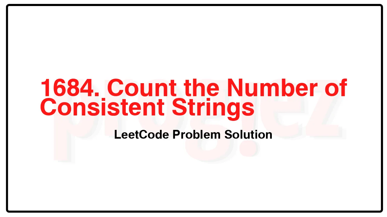 1684. Count the Number of Consistent Strings LeetCode Solution image