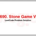 1690-Stone-Game-VII-LeetCode-Problem-Solution