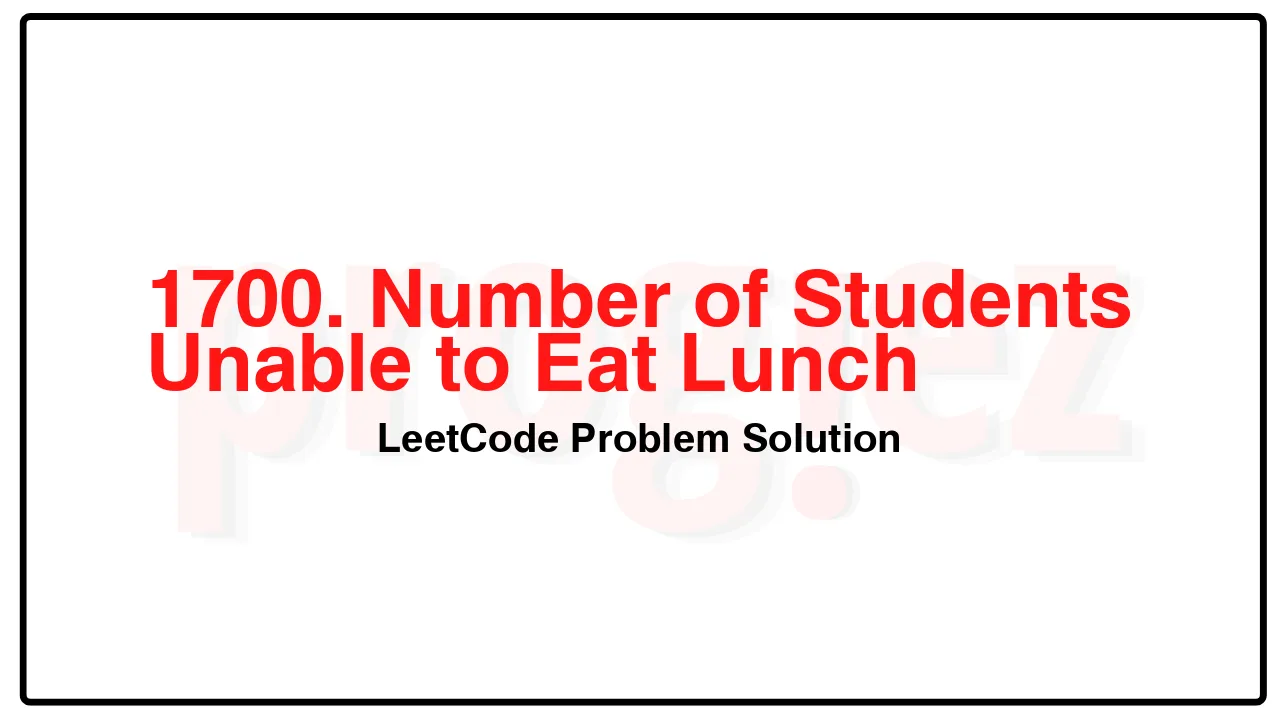 1700. Number of Students Unable to Eat Lunch LeetCode Solution image