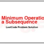 1713-Minimum-Operations-to-Make-a-Subsequence-LeetCode-Problem-Solution