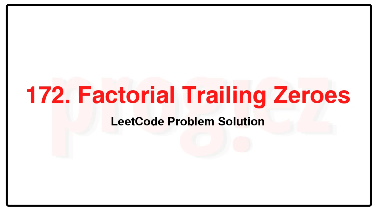 172. Factorial Trailing ZeroesLeetCode Solution image