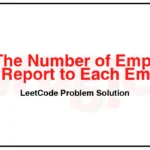 1731-The-Number-of-Employees-Which-Report-to-Each-Employee-LeetCode-Problem-Solution