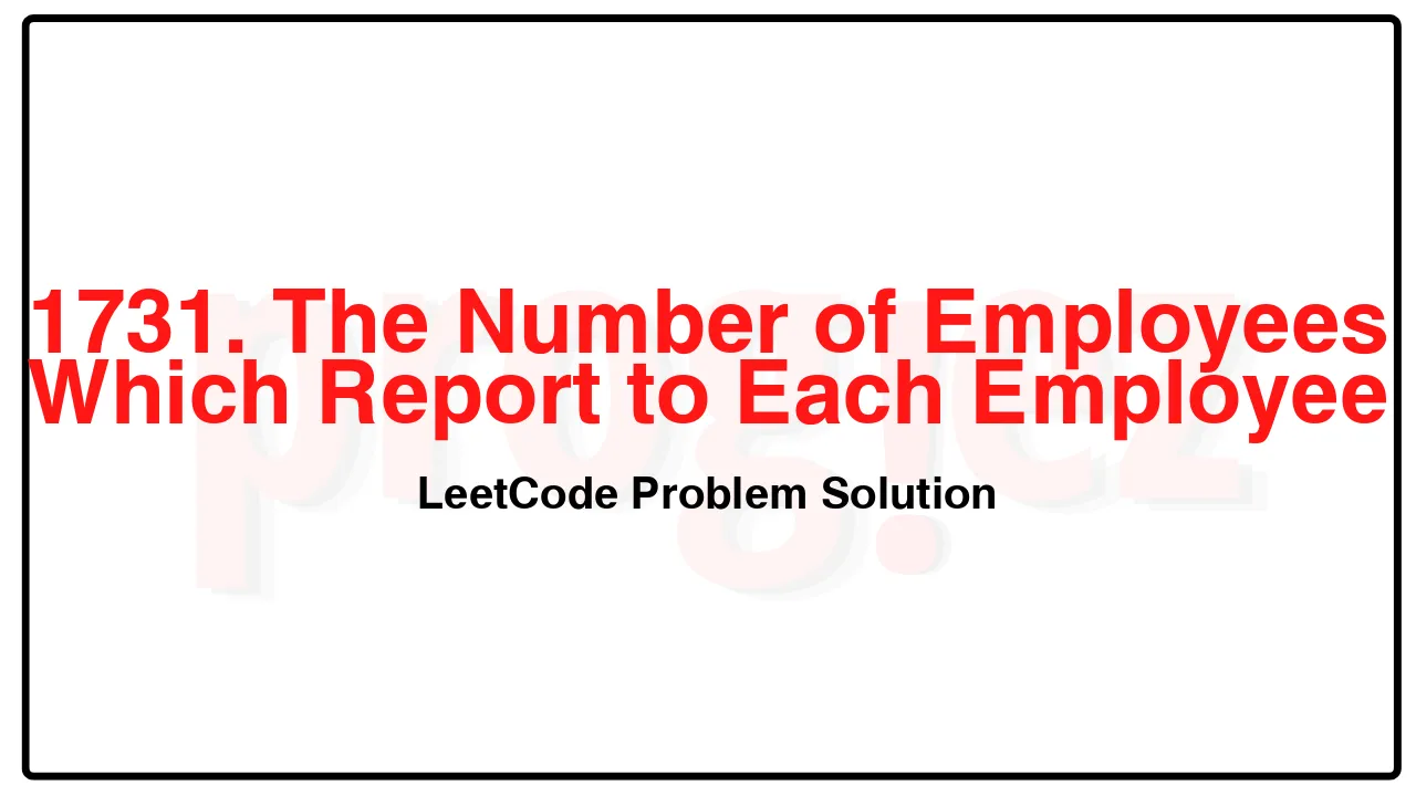 1731. The Number of Employees Which Report to Each Employee LeetCode Solution image