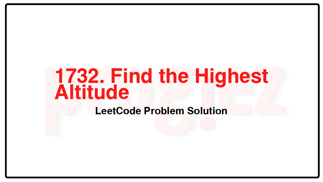 1732. Find the Highest Altitude LeetCode Solution image